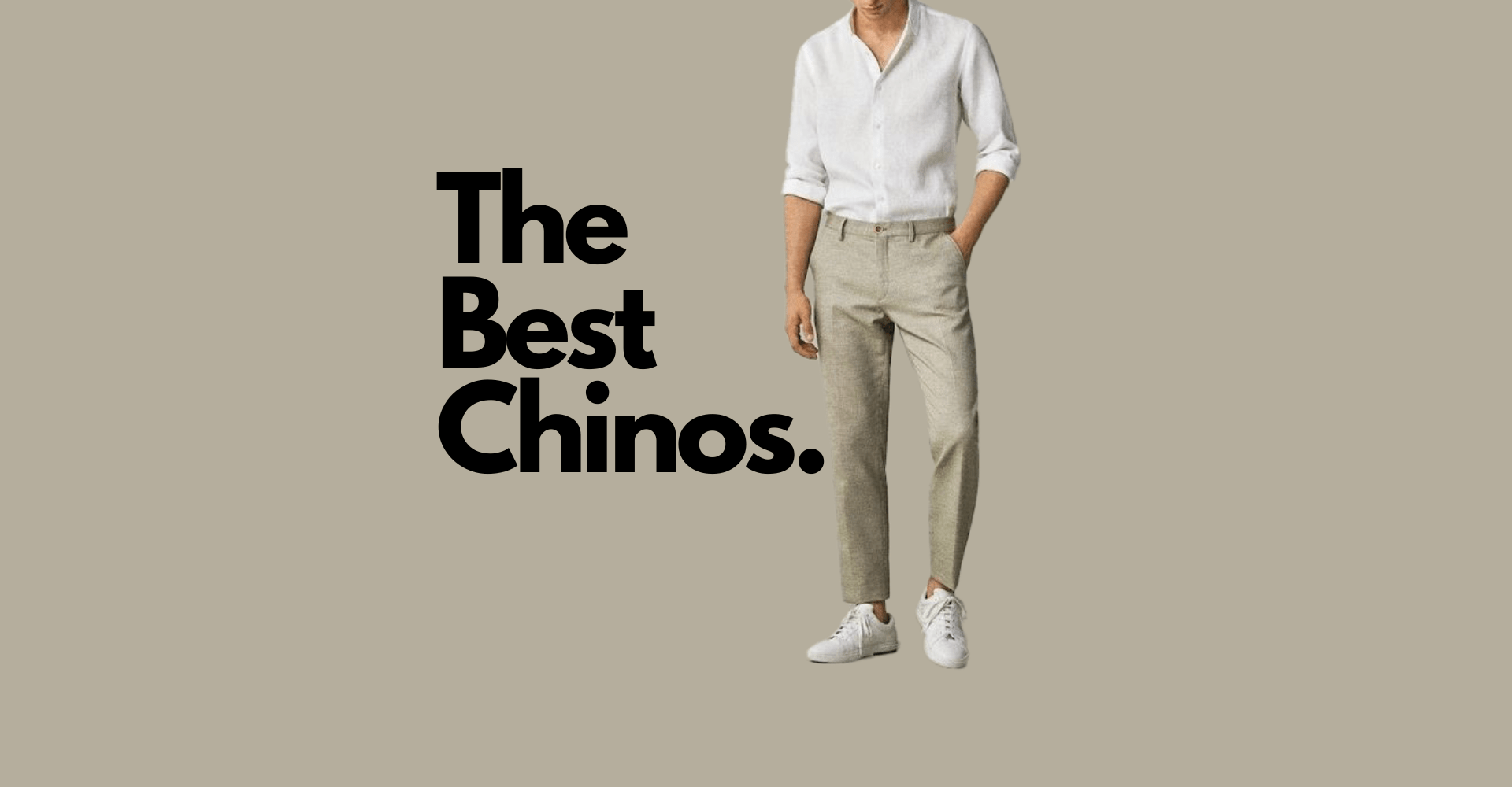 Best Chinos For Men Brands and Outfits OnPointFresh