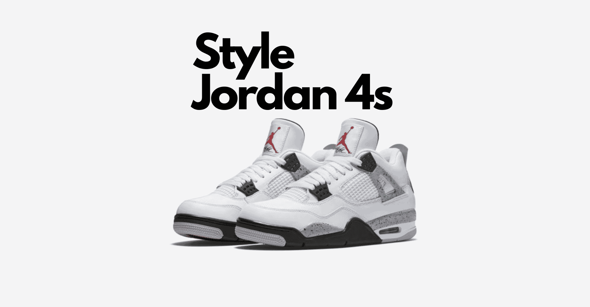How To Style Jordan 4s OnPointFresh