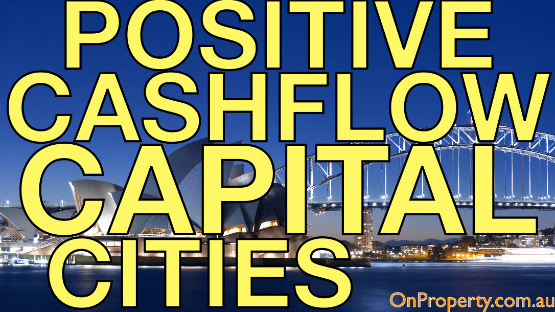 How To Find Positive Cash Flow Properties In Capital Cities (Ep131)