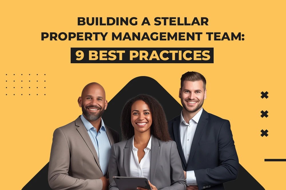 Building a Stellar Property Management Team 9 Best Practices ONR