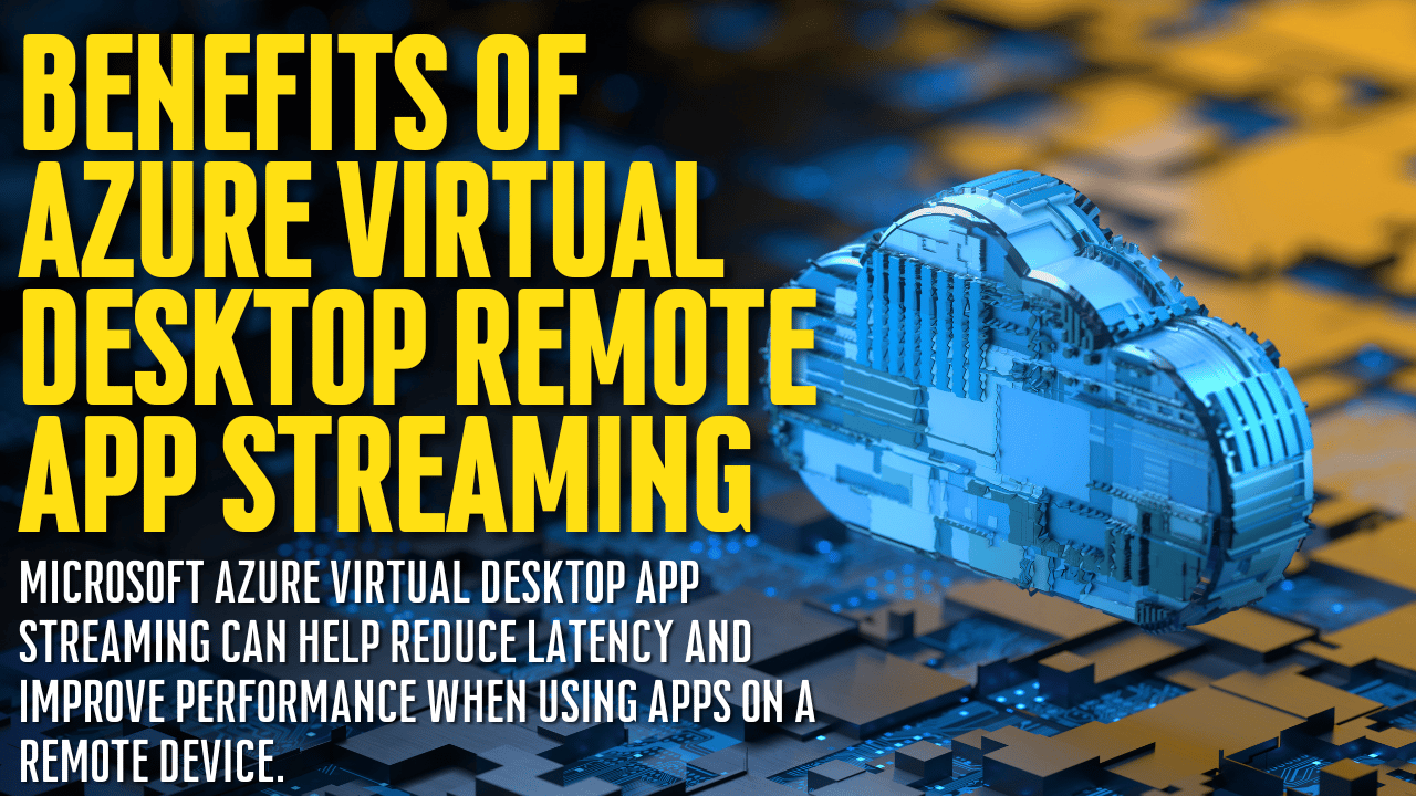 The Benefits of Azure Virtual Desktop Remote App Streaming Onserve
