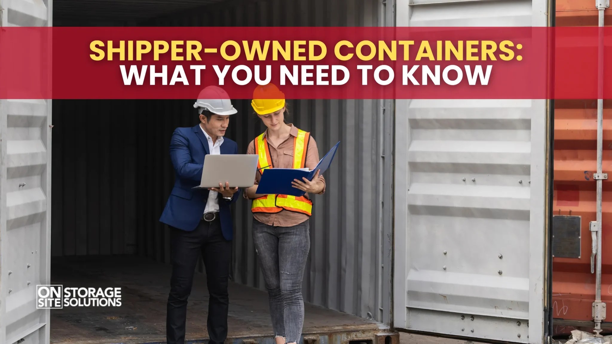 ShipperOwned Containers What You Need to Know