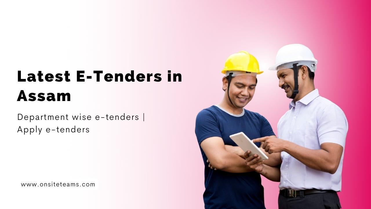 Latest eProcurement Tenders in Assam