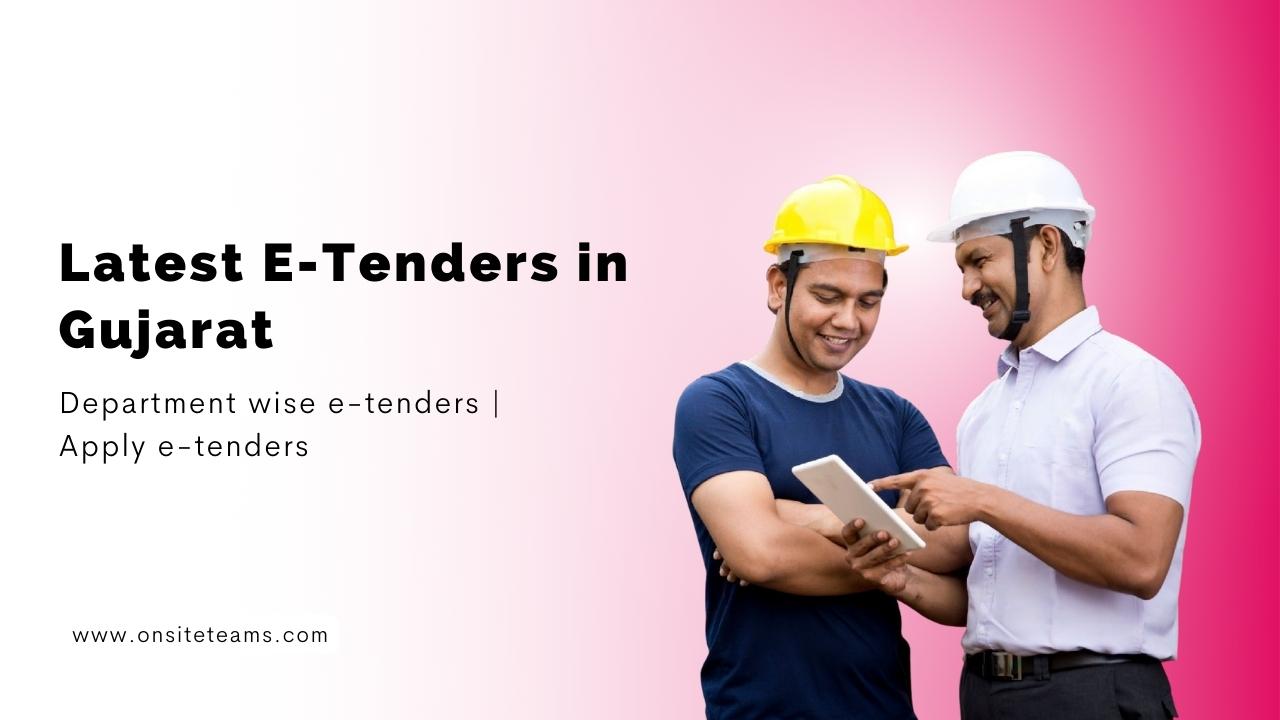Latest eProcurement Tenders in Gujarat