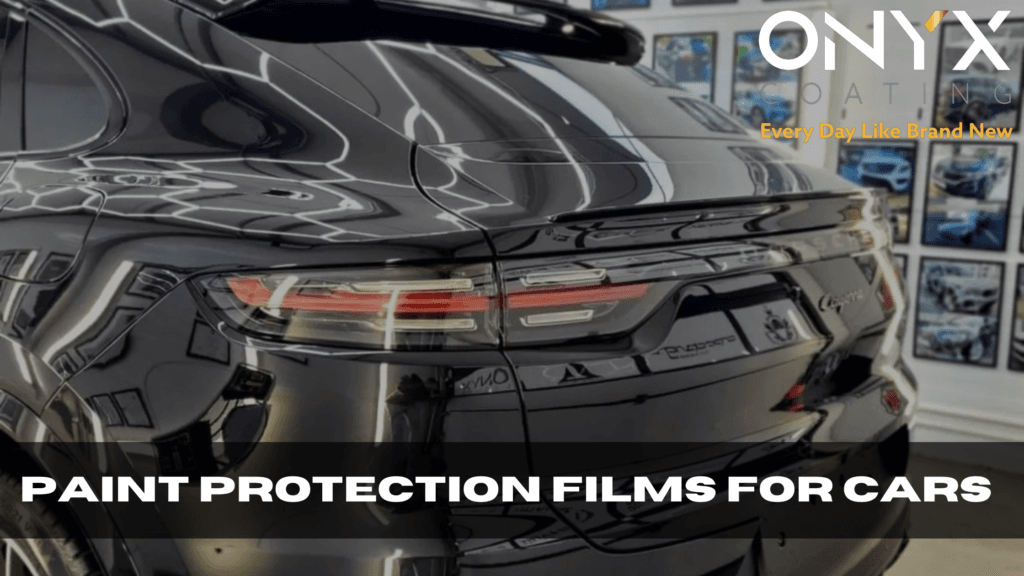 Paint Protection Films For Cars Onyx Coating