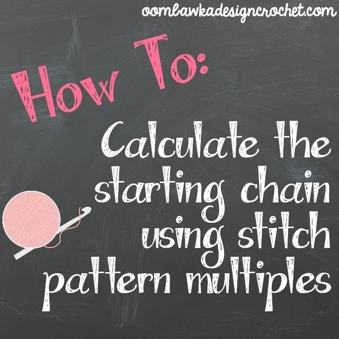 How to Calculate the Starting Chain Using Stitch Pattern Multiples