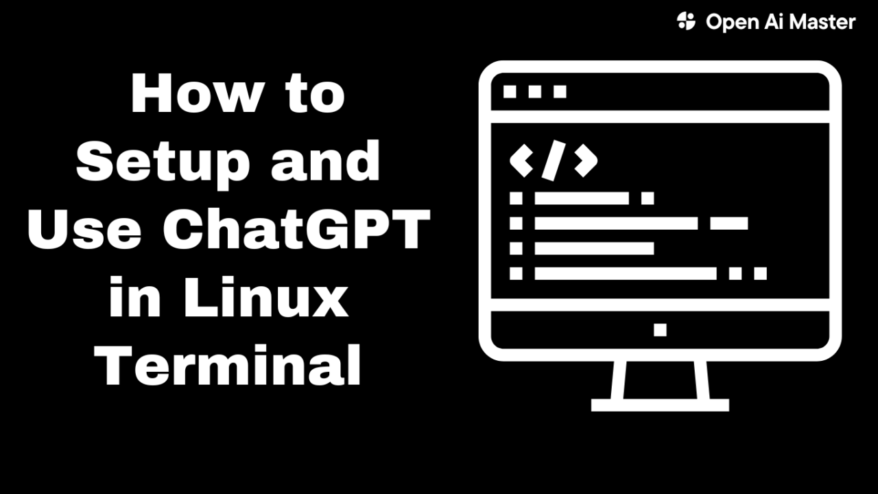 How To Setup And Use chatGPT In Linux Terminal