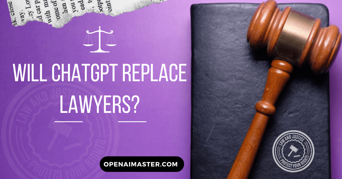 Will ChatGPT Replace Lawyers