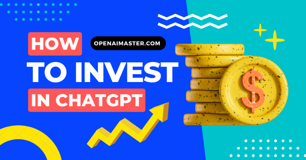 How to invest in ChatGPT