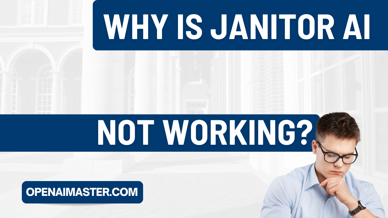 Why is Janitor AI Not Working? Tips and Solutions