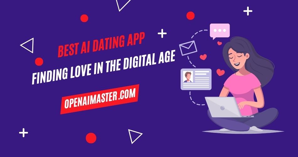 Best AI Dating App Finding Love in the Digital Age