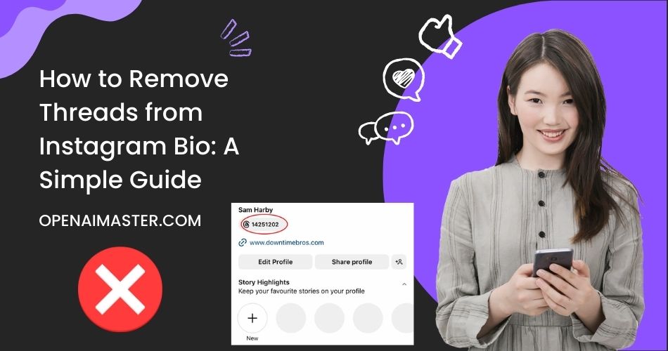 How to Remove Threads from Instagram Bio A Simple Guide
