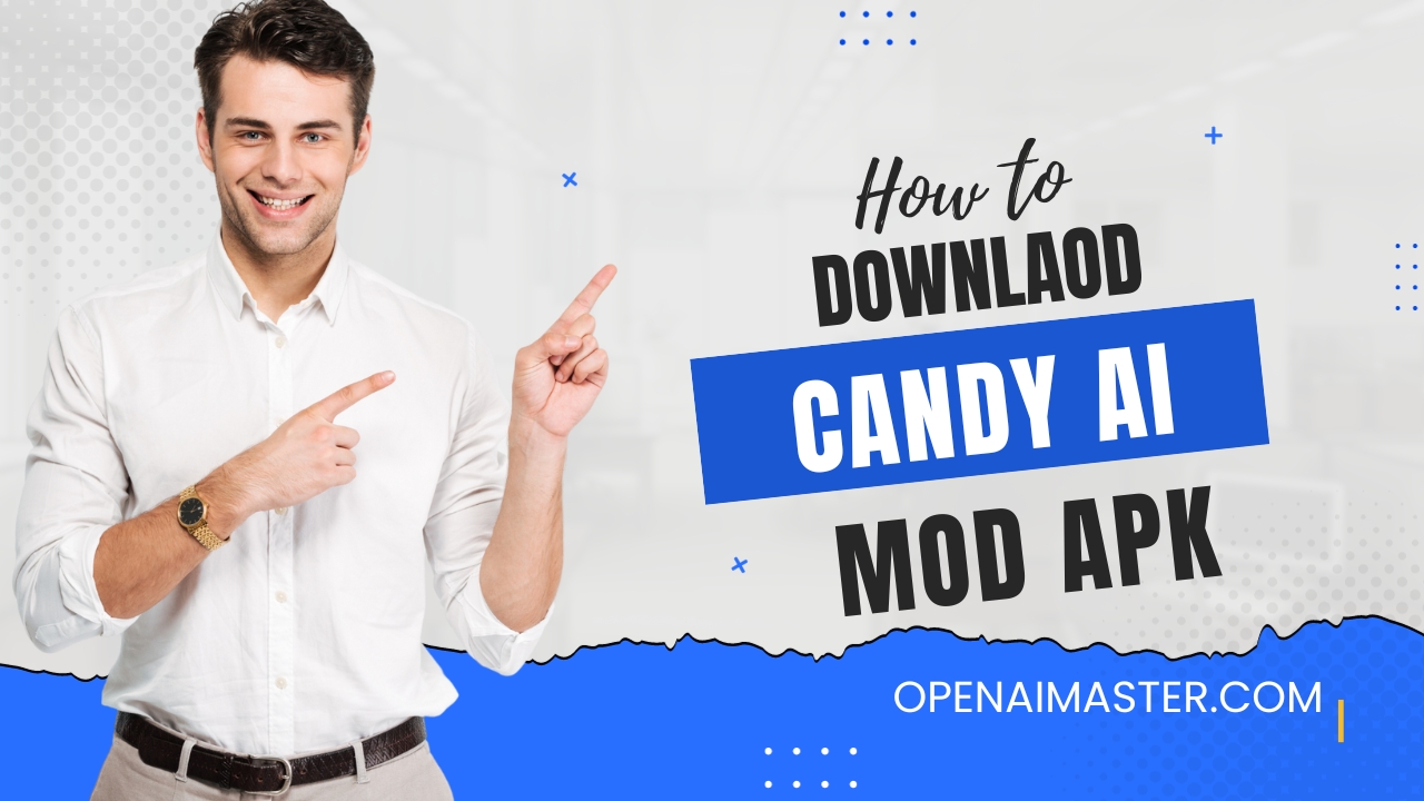 How To Download Candy AI Mod APK? Open AI Master