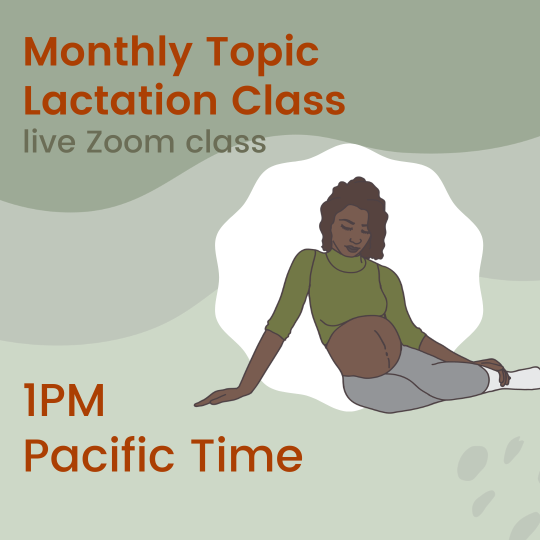 Monthly Topic Lactation Class “Latching Positions” Open Arms