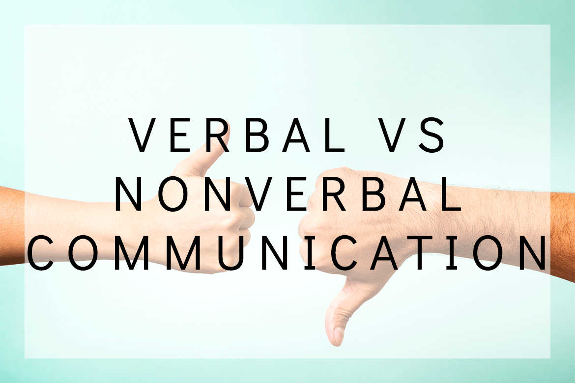 Verbal vs Nonverbal Communication Open Avenue Therapy