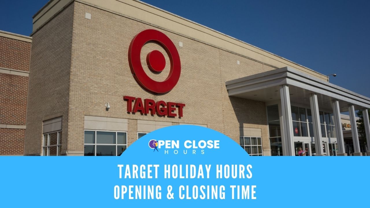 Target Holiday Hours Opening and Closing Hours