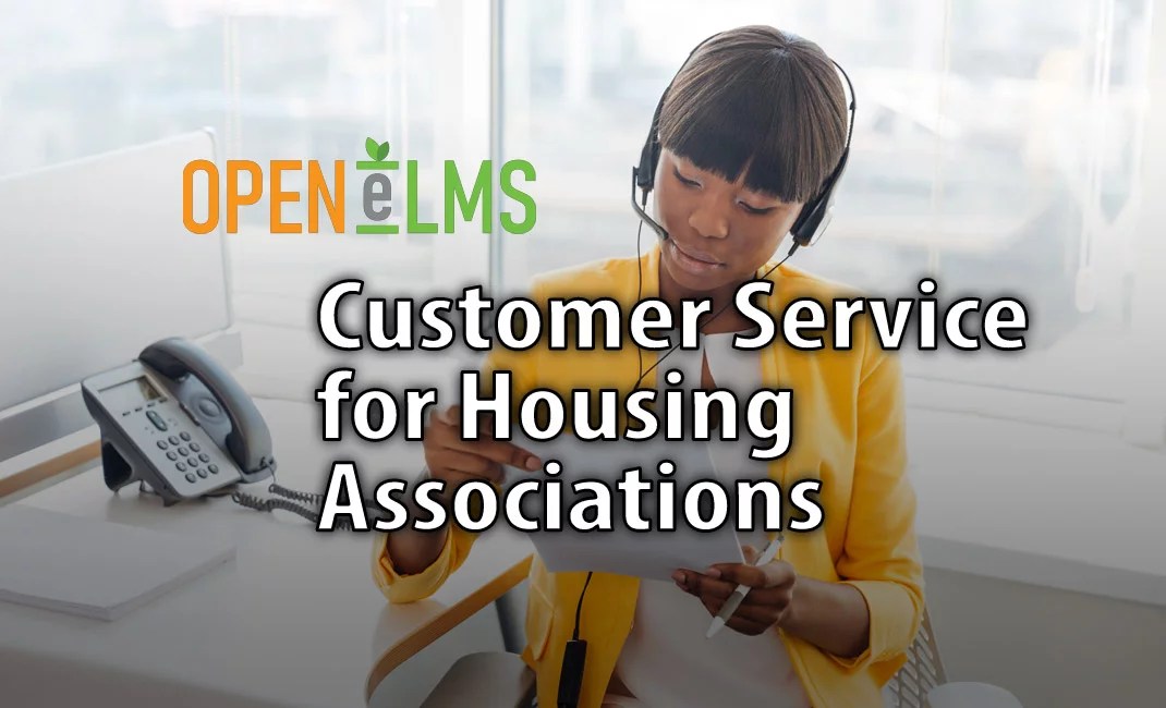 Customer Service for Housing Associations Open eLMS
