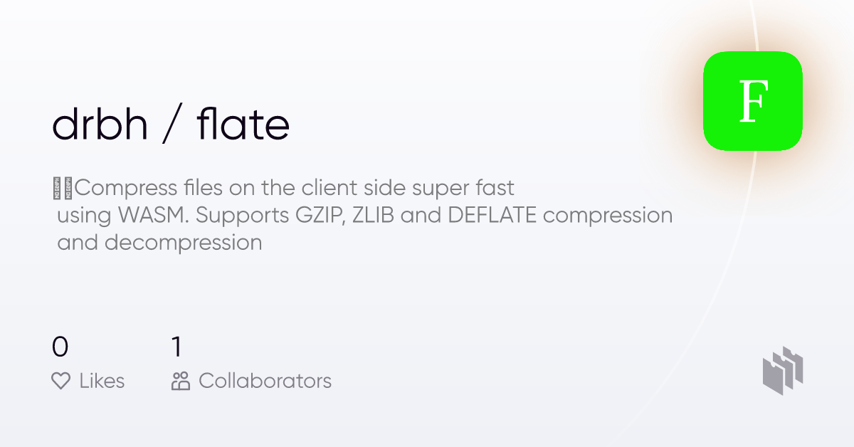 drbh/flate files on the client side super fast using WASM