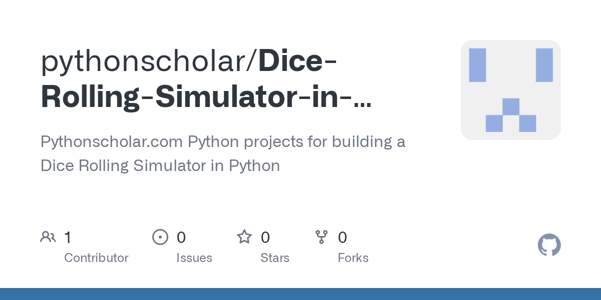 GitHub pythonscholar/DiceRollingSimulatorinPython Pythonscholar