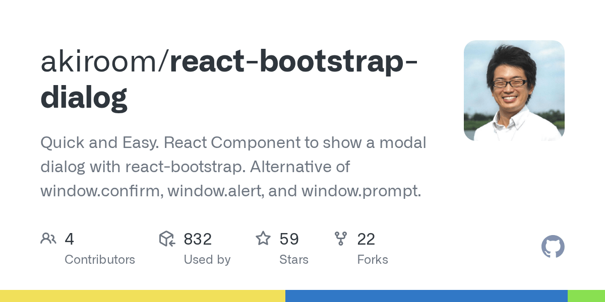 GitHub akiroom/reactbootstrapdialog Quick and Easy. React