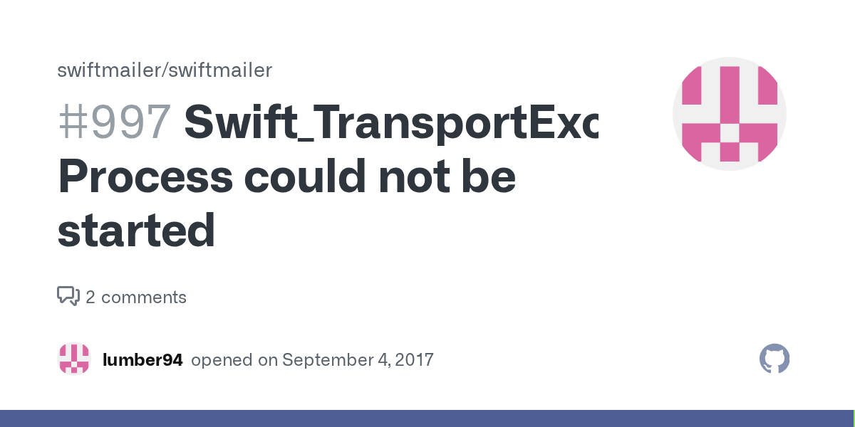 Swift_TransportException Process could not be started · Issue 997
