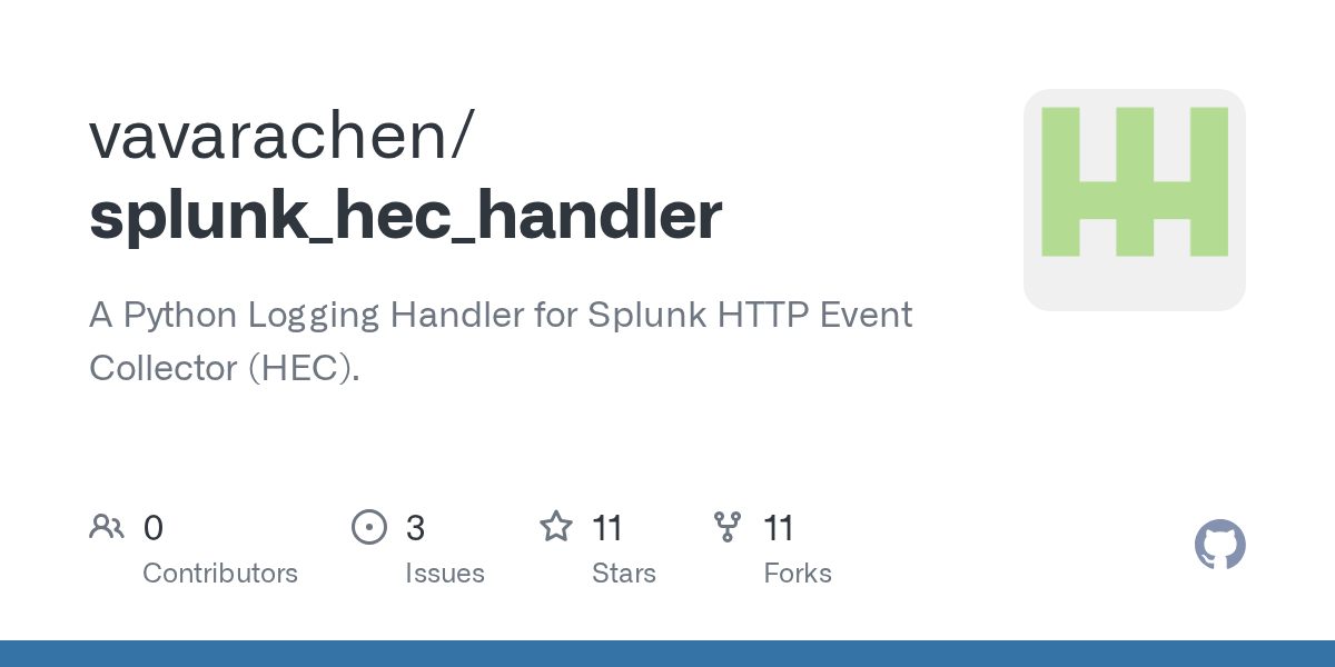 GitHub vavarachen/splunk_hec_handler A Python Logging Handler for