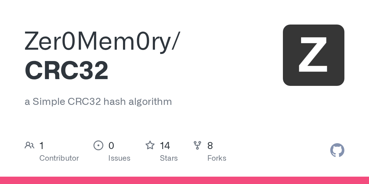 GitHub Zer0Mem0ry/CRC32 a Simple CRC32 hash algorithm
