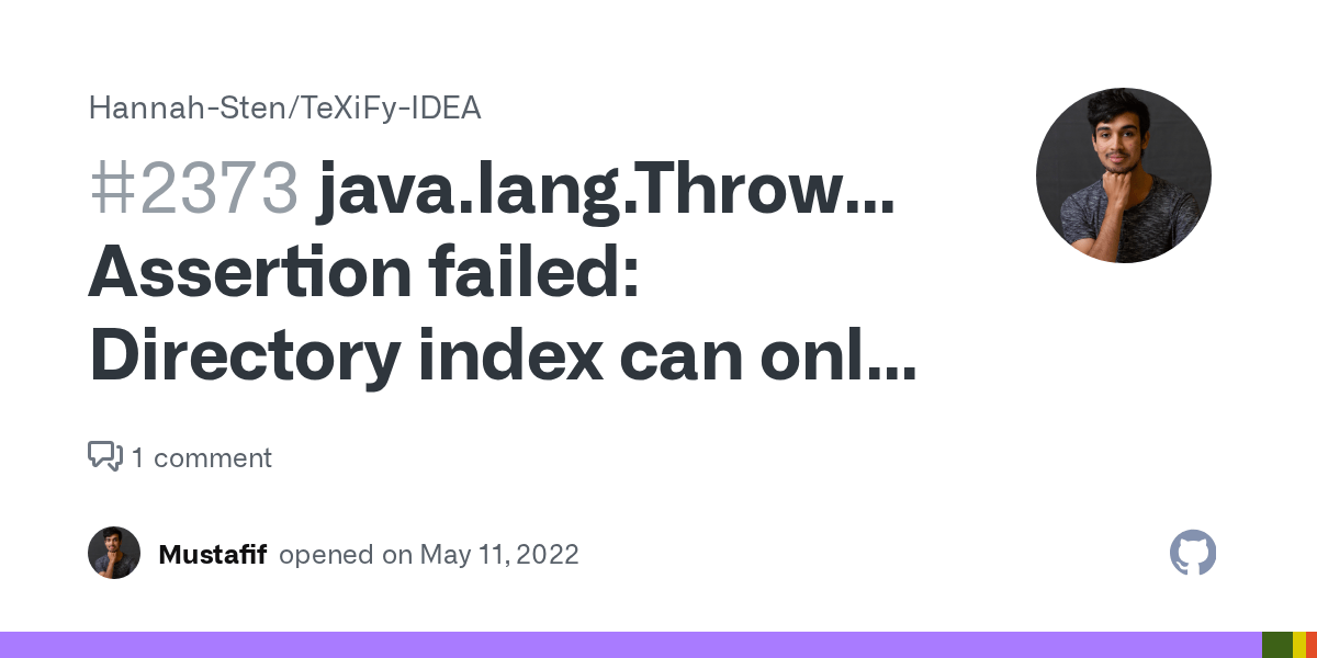 java.lang.Throwable Assertion failed Directory index can only be