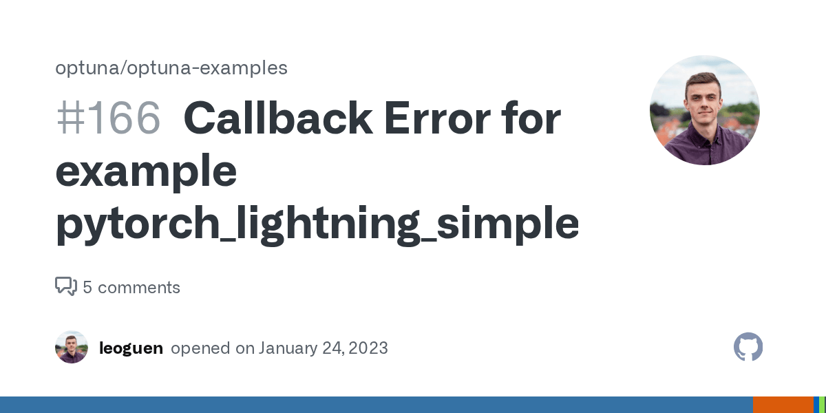 Callback Error for example pytorch_lightning_simple.py · Issue 166