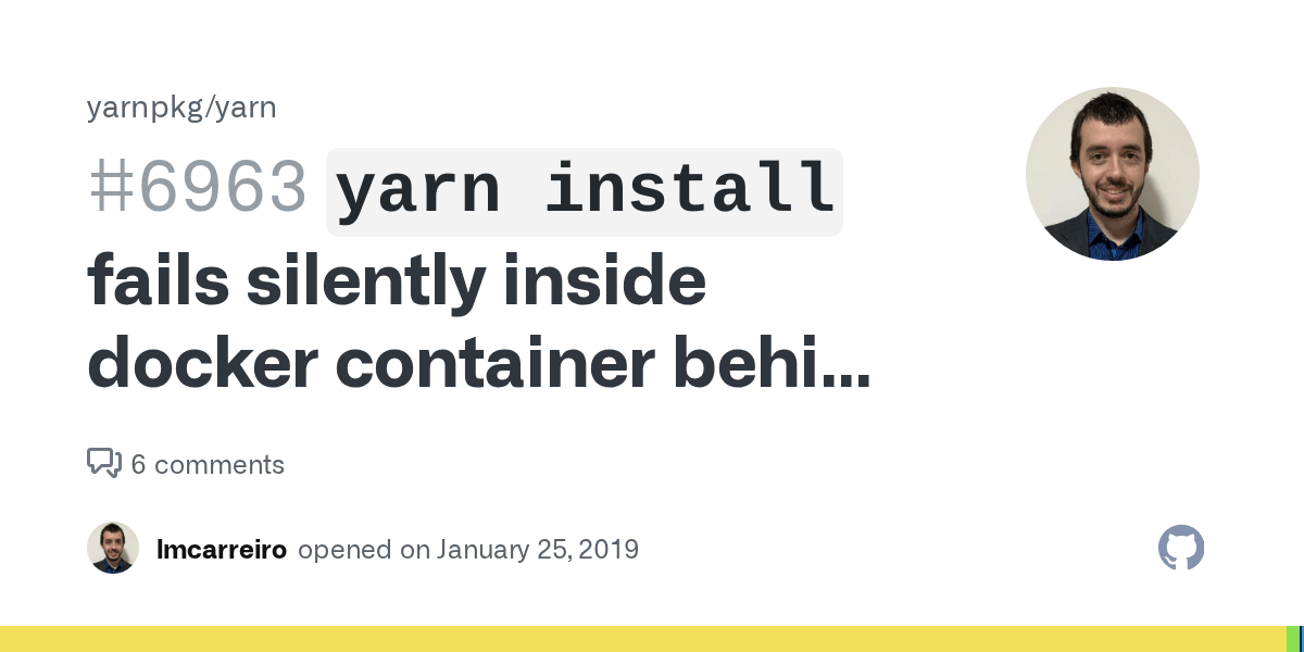 `yarn install` fails silently inside docker container behind a