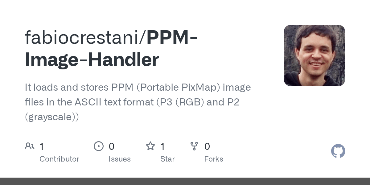 GitHub fabiocrestani/PPMImageHandler It loads and stores PPM