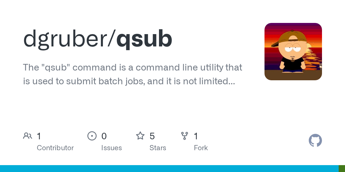 GitHub dgruber/qsub The "qsub" command is a command line utility