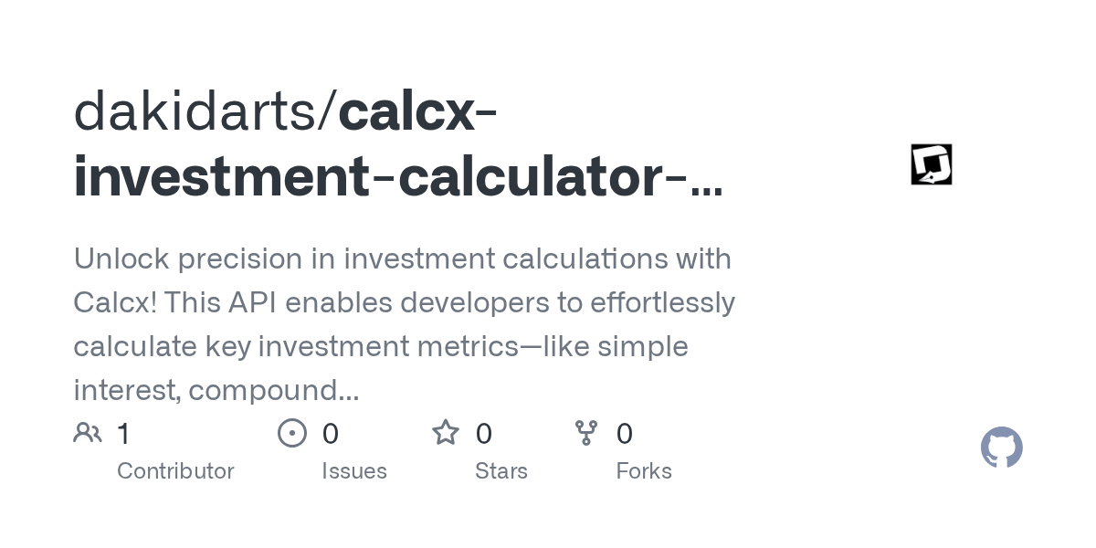 GitHub dakidarts/calcxinvestmentcalculatorapi Unlock precision in