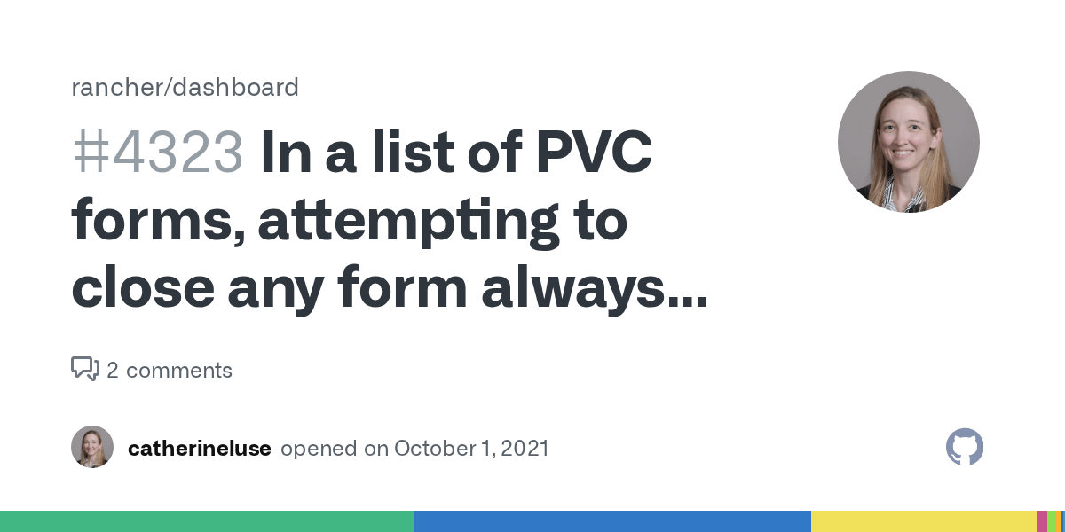 In a list of PVC forms, attempting to close any form always causes the
