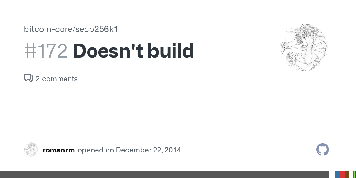 Doesn't Build · Issue #172 · Bitcoin-Core/Secp256K1 · Github