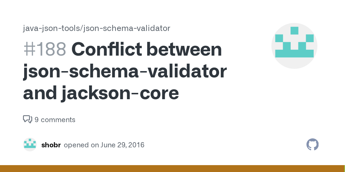 Conflict between jsonschemavalidator and jacksoncore · Issue 188
