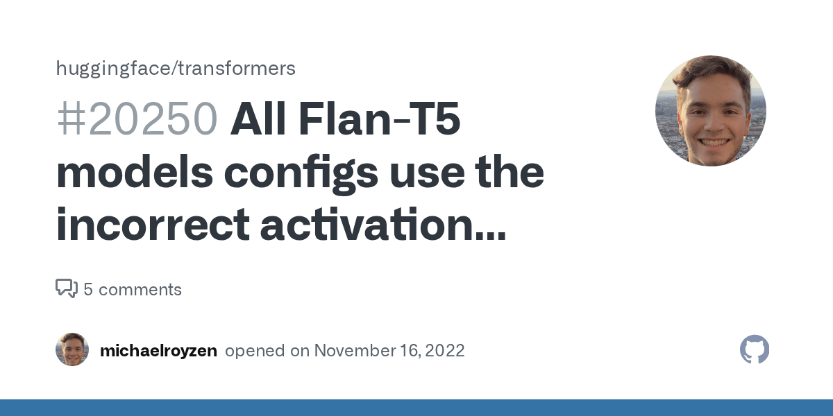 All FlanT5 models configs use the incorrect activation function