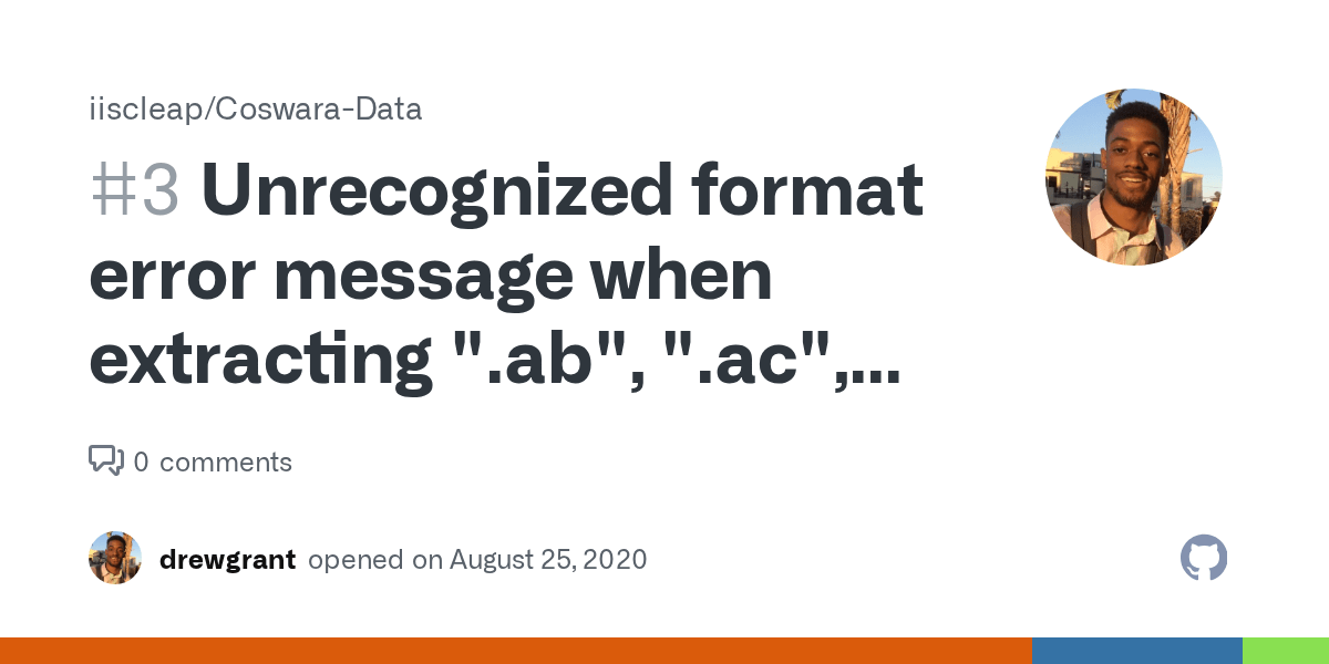 Unrecognized format error message when extracting ".ab", ".ac", ".ad