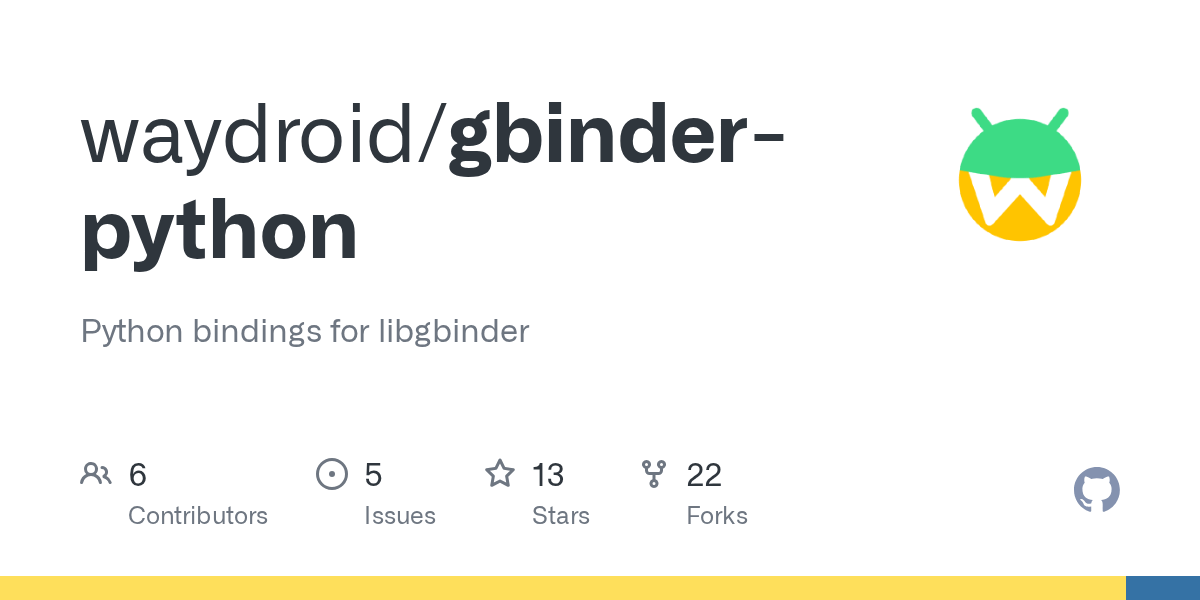 GitHub erfanoabdi/gbinderpython Python bindings for libgbinder