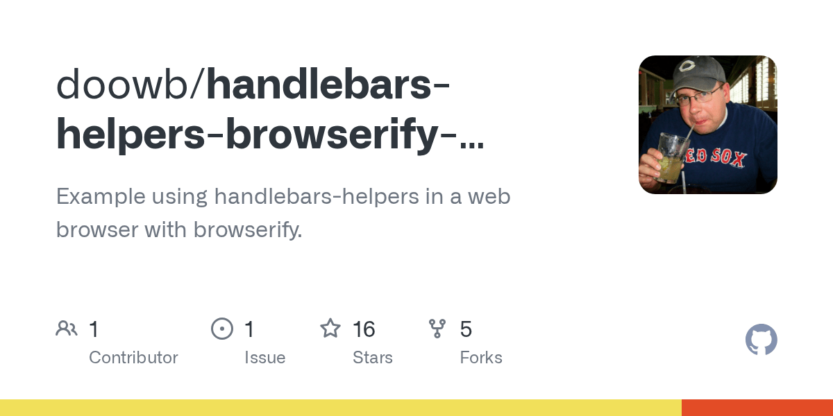 GitHub doowb/handlebarshelpersbrowserifyexample Example using