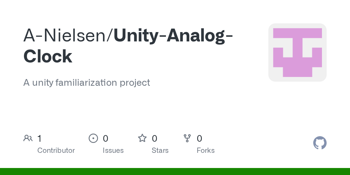 GitHub ANielsen/UnityAnalogClock A unity familiarization project