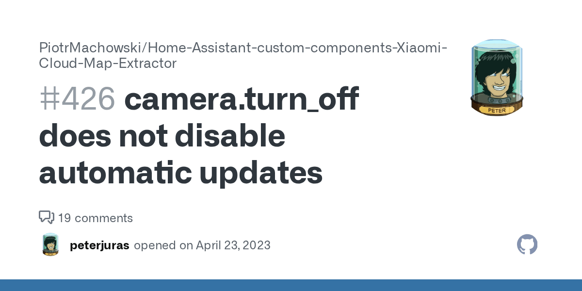camera.turn_off does not disable automatic updates · Issue 426