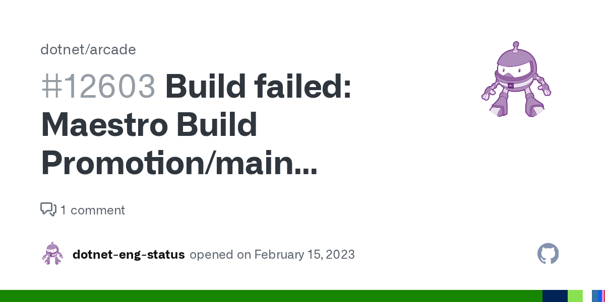 Build failed Maestro Build Promotion/main Promoting