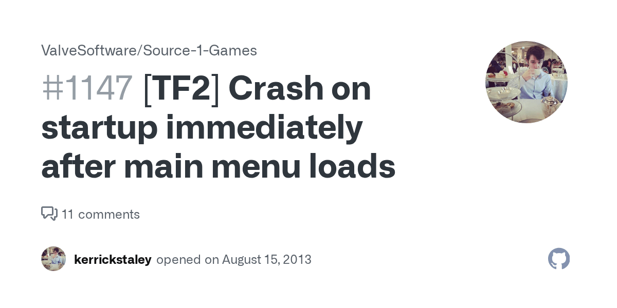 [TF2] Crash on startup immediately after main menu loads · Issue 1147