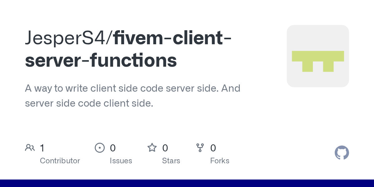 GitHub JesperS4/fivemclientserverfunctions A way to write client