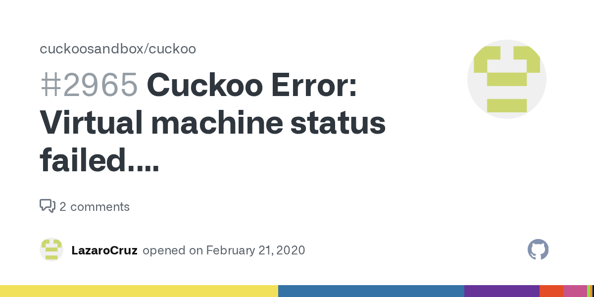 Cuckoo Error Virtual machine status failed. HTTPConnectionPool Read