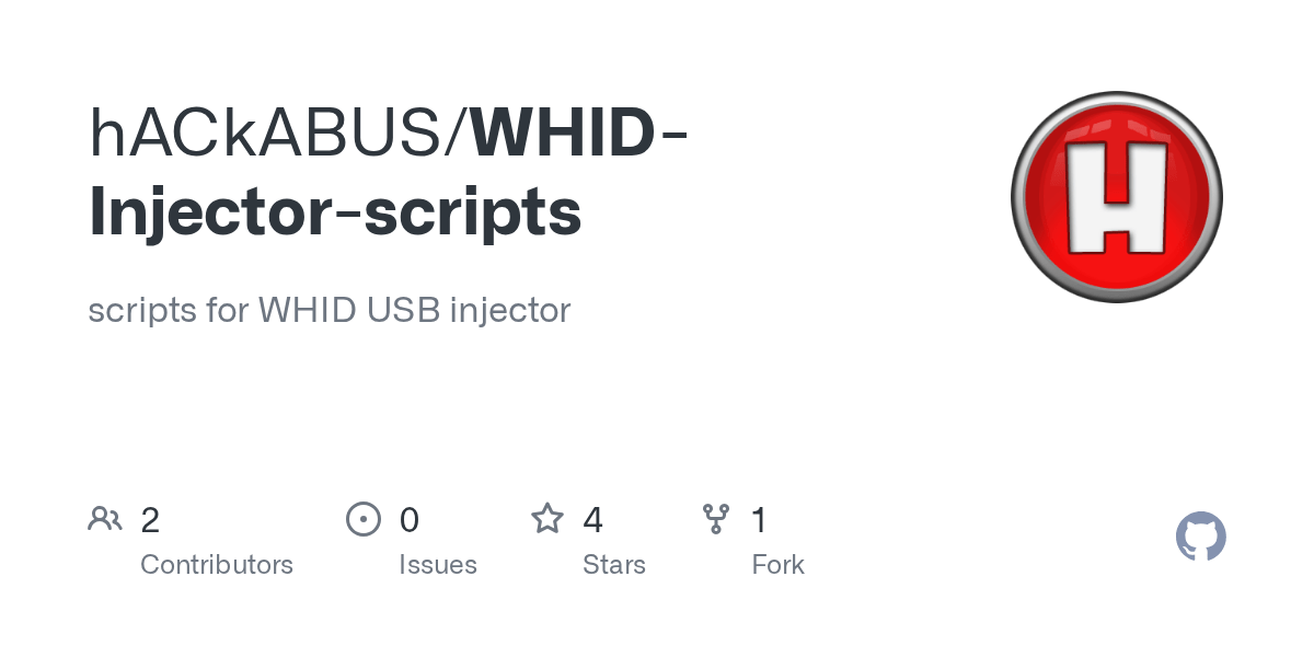 GitHub hACkABUS/WHIDInjectorscripts scripts for WHID USB injector