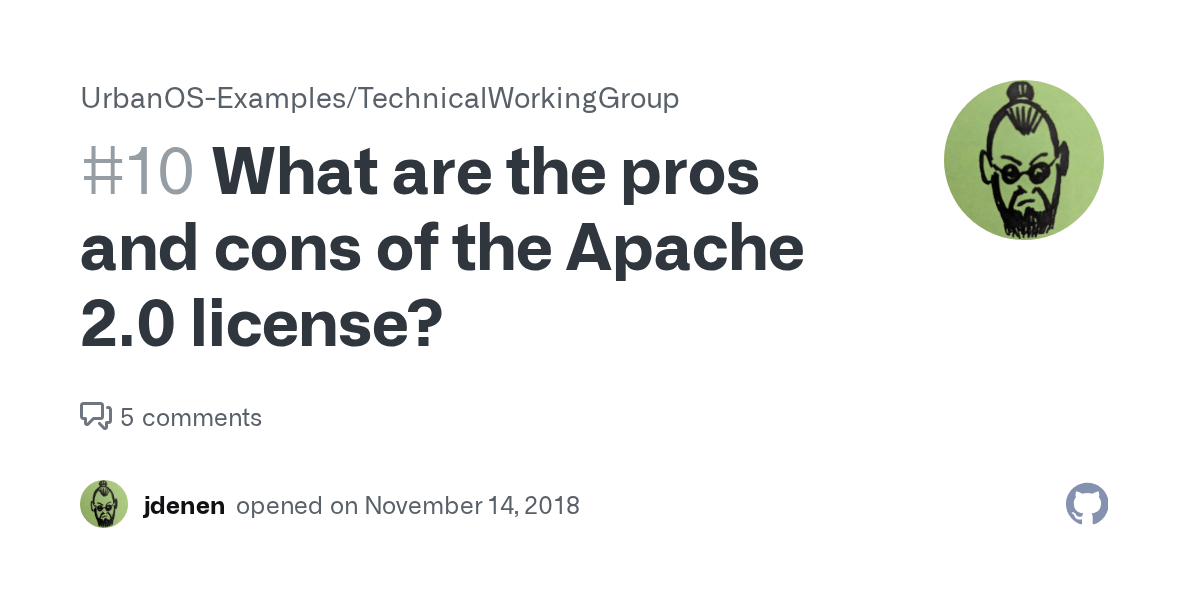 What are the pros and cons of the Apache 2.0 license? · Issue 10