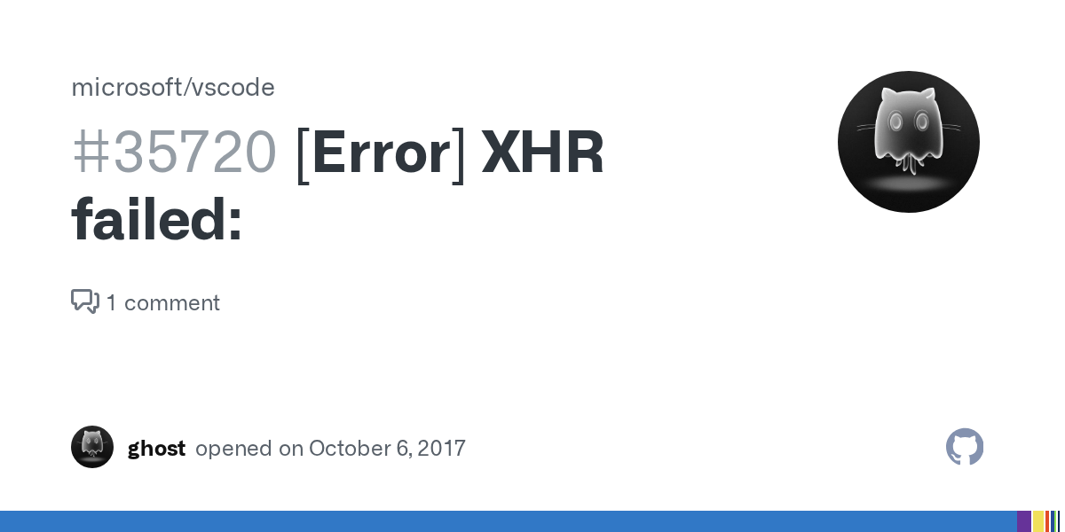 [Error] XHR failed · Issue 35720 · microsoft/vscode · GitHub
