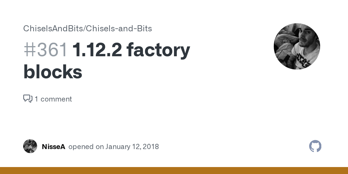 1.12.2 factory blocks · Issue 361 · ChiselsAndBits/ChiselsandBits